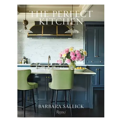 Perfect Kitchen - Sallick, Barbara