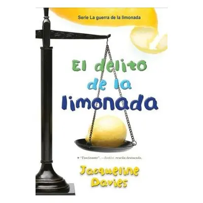 El delito de la limonada - Davies, Jacqueline