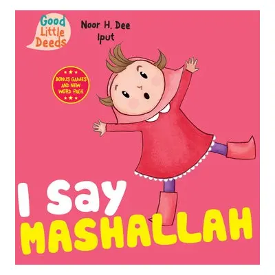 I Say Mashallah - Dee, Noor H.