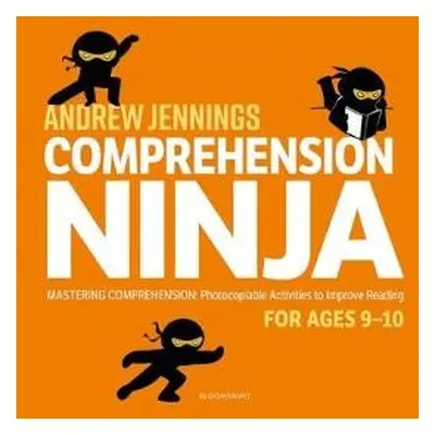 Comprehension Ninja for Ages 9-10: Non-Fiction - Jennings, Andrew