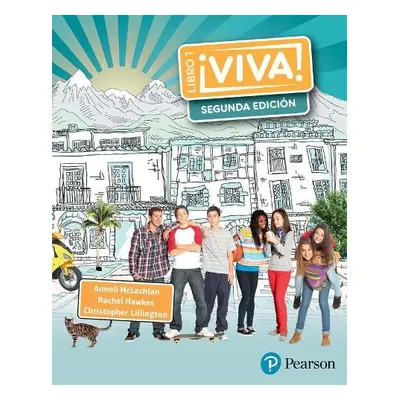 Viva! 1 Segunda Edicion Pupil Book - Hawkes, Rachel a Lillington, Christopher a Mclachlan, Annel