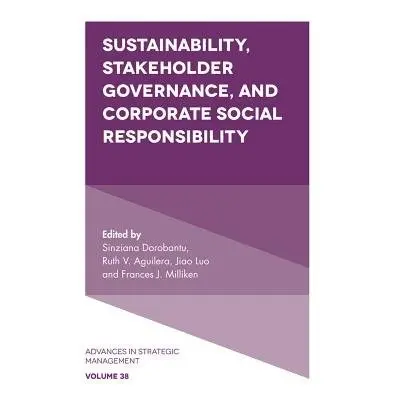 Sustainability, Stakeholder Governance, and Corporate Social Responsibility