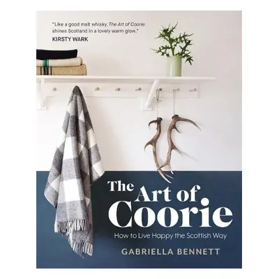 Art of Coorie - Bennett, Gabriella