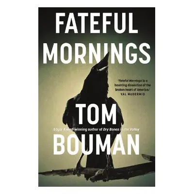 Fateful Mornings - Bouman, Tom