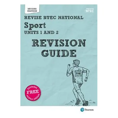 Pearson REVISE BTEC National Sport Units 1 a 2 Revision Guide inc online edition - 2023 and 2024