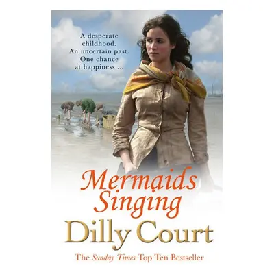 Mermaids Singing - Court, Dilly