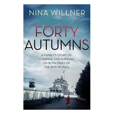 Forty Autumns - Willner, Nina