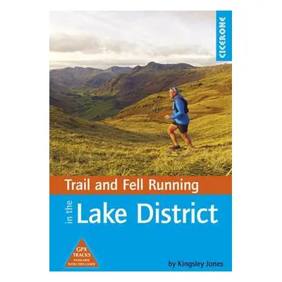 Trail and Fell Running in the Lake District - Jones, Kingsley