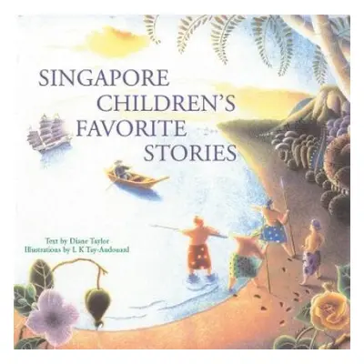 Singapore Children's Favorite Stories - Taylor, Diane