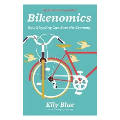 Bikenomics (2nd Edition) - Blue, Elly