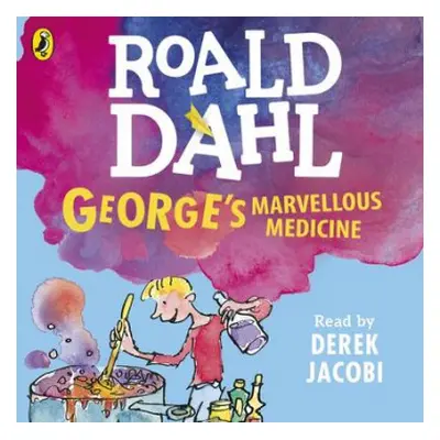 George's Marvellous Medicine - Dahl, Roald