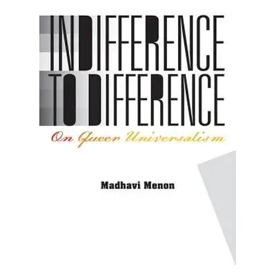 Indifference to Difference - Menon, Madhavi