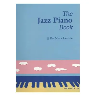 Jazz Piano Book - Levine, Mark