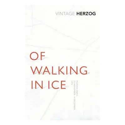 Of Walking In Ice - Herzog, Werner