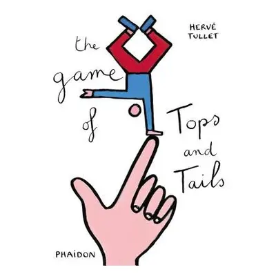 Game of Tops and Tails - Tullet, Herve