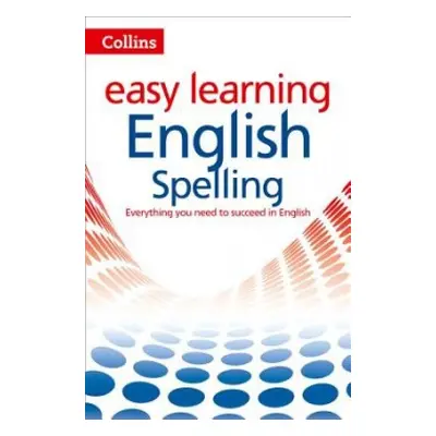 Easy Learning English Spelling - Collins Dictionaries