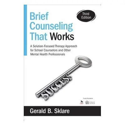 Brief Counseling That Works - Sklare, Gerald B.