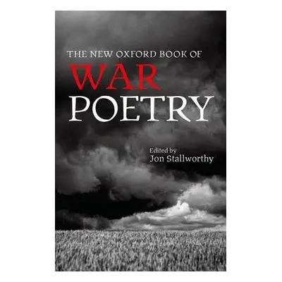 New Oxford Book of War Poetry