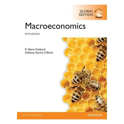 Macroeconomics, Global Edition - Hubbard, Glenn a O'Brien, Anthony