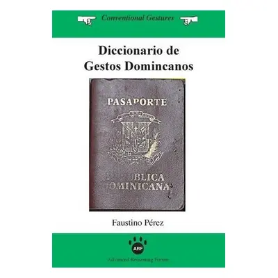 Diccionario de Gestos Dominicanos - Perez, Faustino