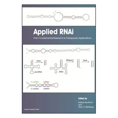 Applied RNAi: from Fundamental Research to Therapeutic Applications