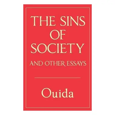 Sins of Society and other essays - Ouida