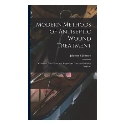 Modern Methods of Antiseptic Wound Treatment