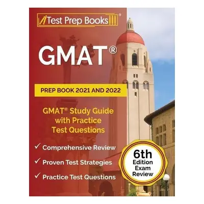 GMAT Prep Book 2021 and 2022 - Rueda, Joshua