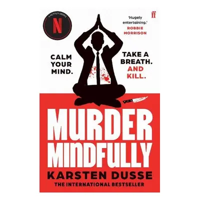 Murder Mindfully - Dusse, Karsten