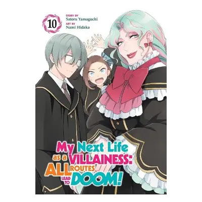 My Next Life as a Villainess: All Routes Lead to Doom! (Manga) Vol. 10 - Yamaguchi, Satoru