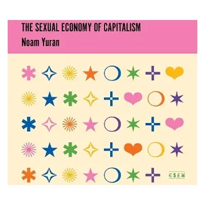 Sexual Economy of Capitalism - Yuran, Noam