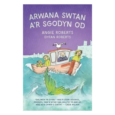 Arwana Swtan a'r Sgodyn Od - Roberts, Angie a Roberts, Dyfan