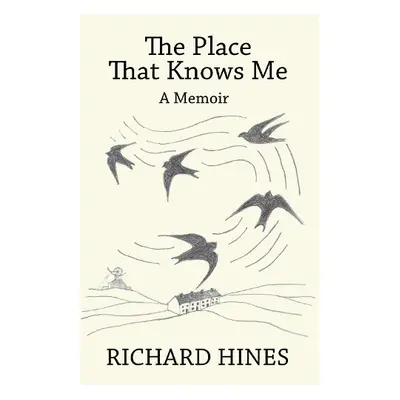 Place That Knows Me - Hines, Richard