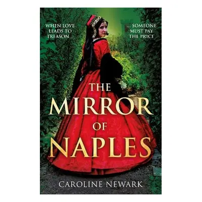 Mirror of Naples - Newark, Caroline