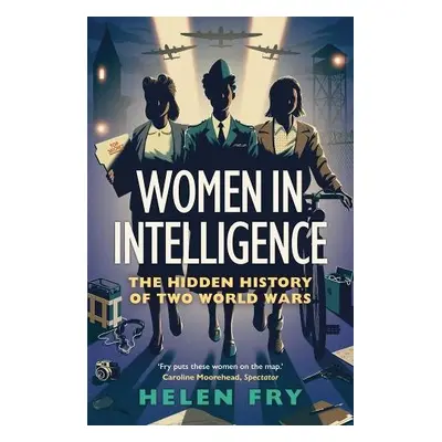 Women in Intelligence - Fry, Helen