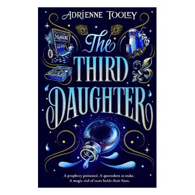 The Third Daughter - Tooley, Adrienne a Tooley, Adrienne