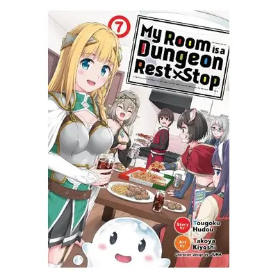 My Room is a Dungeon Rest Stop (Manga) Vol. 7 - Hudou, Tougoku