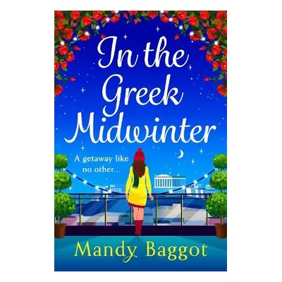 In the Greek Midwinter - Baggot, Mandy