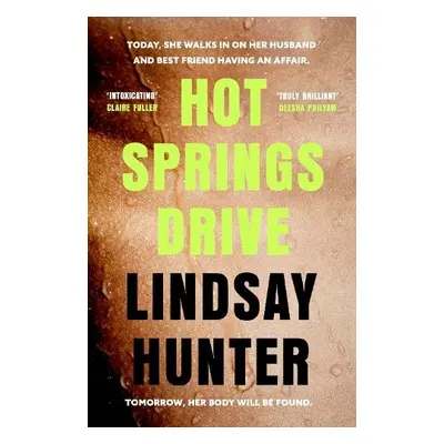 Hot Springs Drive - Hunter, Lindsay