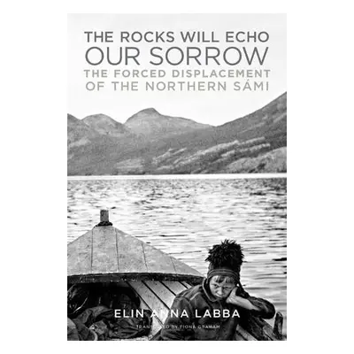 Rocks Will Echo Our Sorrow - Labba, Elin Anna