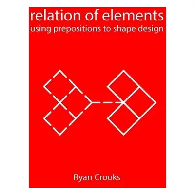 Relation of Elements - Crooks, Ryan