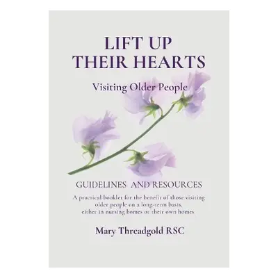 Lift Up Their Hearts - Threadgold, Mary (RSC)