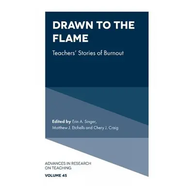 Drawn to the Flame