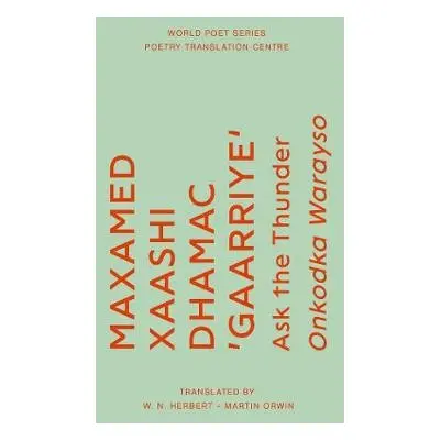 Ask the Thunder - Gaarriye, Maxamed Xaashi Dhamac