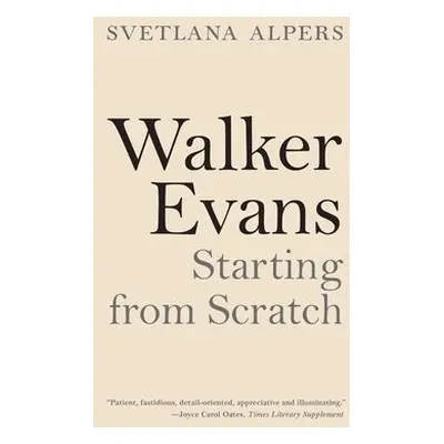 Walker Evans - Alpers, Svetlana