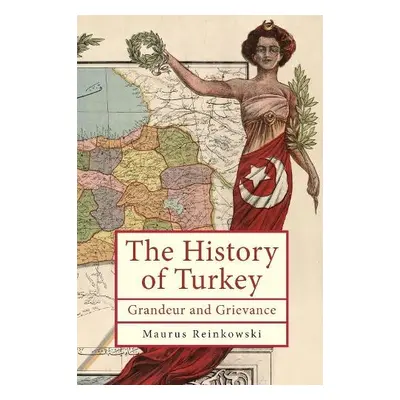 History of the Republic of Turkey - Reinkowski, Maurus