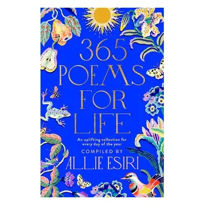 365 Poems for Life - Esiri, Allie