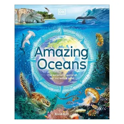 Amazing Oceans - Roth, Annie