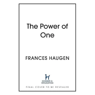 Power of One - Haugen, Frances