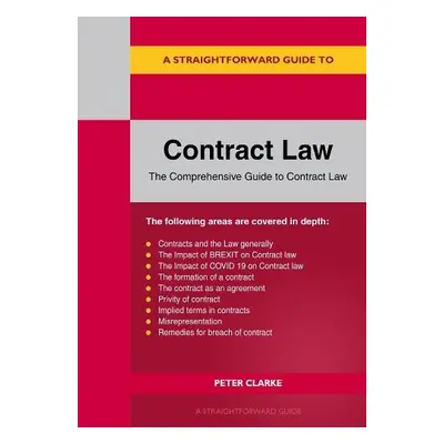 Straightforward Guide to Contract Law - Clarke, Peter